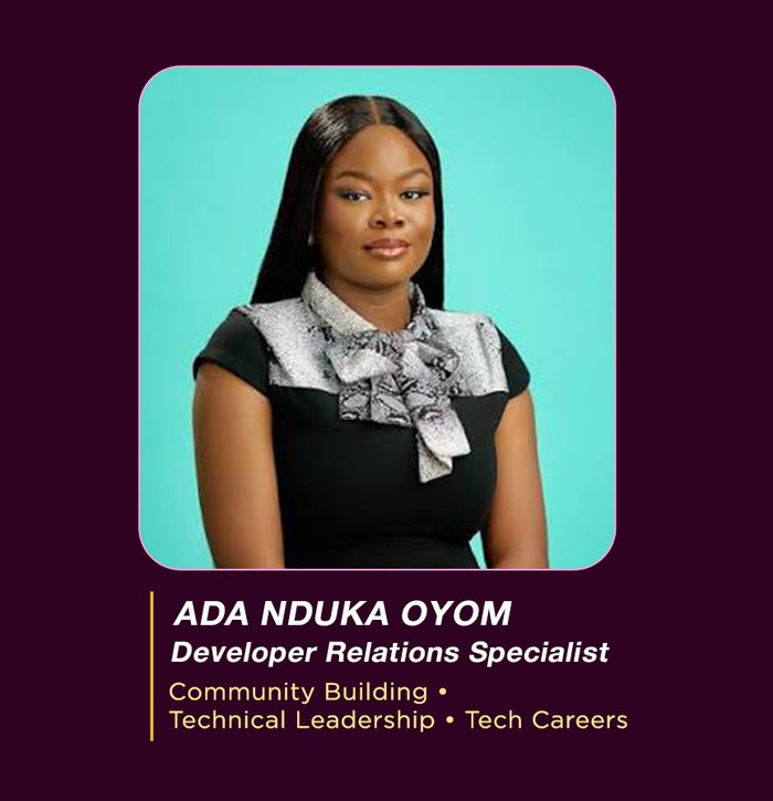 Ada Nduka Oyom — Developer Relations Specialist, a Baobab Women Network mentor